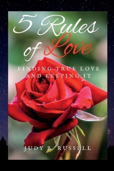 Paperback 5 Rules of Love: Finding True Love and keeping It [Large Print] Book