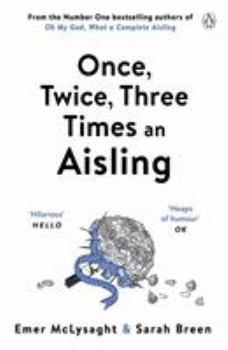 Once, Twice, Three Times an Aisling - Book #3 of the OMGWACA