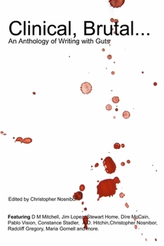 Paperback Clinical, Brutal... An Anthology of Writing with Guts Book