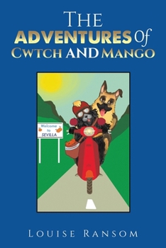 Paperback The Adventures Of Cwtch and Mango Book