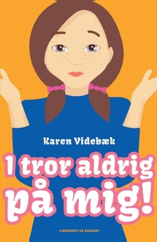 Paperback I tror aldrig p? mig! [Danish] Book