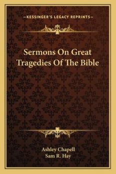 Paperback Sermons On Great Tragedies Of The Bible Book