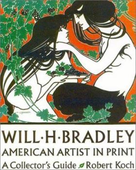 Hardcover Will H. Bradley American Artist in Print: A Collector's Guide Book