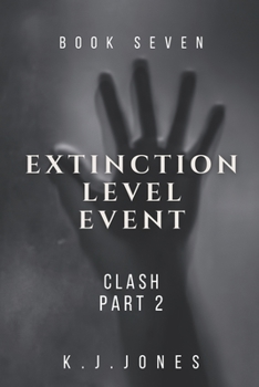 Paperback Extinction Level Event, Book Seven: Clash, Part II Book