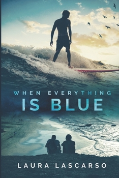 Paperback When Everything Is Blue Book