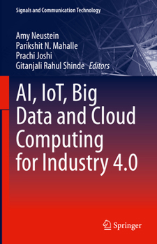 Hardcover Ai, Iot, Big Data and Cloud Computing for Industry 4.0 Book