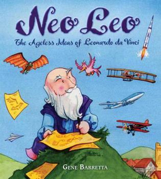 Hardcover Neo Leo: The Ageless Ideas of Leonardo Da Vinci Book