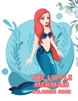 Paperback The Little Mermaid coloring book: Coloring book for kids. Book