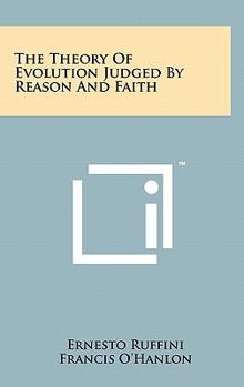 Hardcover The Theory Of Evolution Judged By Reason And Faith Book