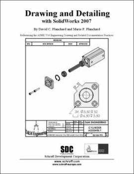 Perfect Paperback Drawing and Detailing with SolidWorks 2007 Book