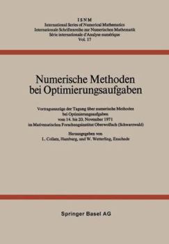 Paperback Numerische Methoden Bei Optimierungsaufgaben: Vortragsauszüge Der Tagung Über Numerische Methoden Bei Optimierungsaufgaben Vom 14. Bis 20. November 19 [German] Book