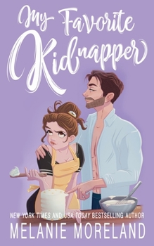 Paperback My Favorite Kidnapper: A forced proximity, grumpy sunshine romance Book