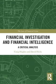 Paperback Financial Investigation and Financial Intelligence: A Critical Analysis Book