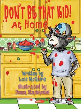 Hardcover Don't Be That KID! At Home Book