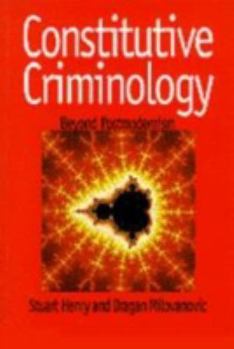 Paperback Constitutive Criminology: Beyond Postmodernism Book