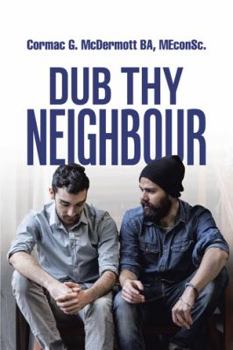 Paperback Dub Thy Neighbour Book