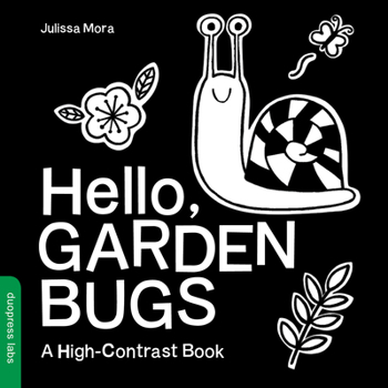 Board book Hello, Garden Bugs: A High-Contrast Board Book That Helps Visual Development in Newborns and Babies Book