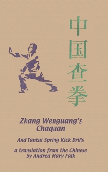 Hardcover Zhang Wenguang's Chaquan: And Tantui Spring Kick Drills Book