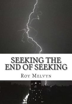 Paperback Seeking the End of Seeking Book