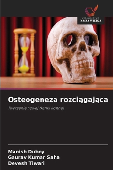 Osteogeneza rozciagajaca (Polish Edition)