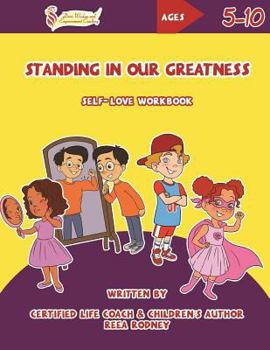 Paperback Standing in Our Greatness: Self-Love Workbook Book