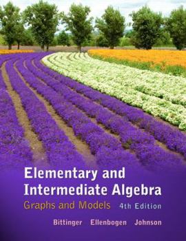 Hardcover Elementary and Intermediate Algebra: Graphs and Models Book