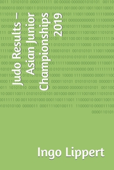 Paperback Judo Results - Asian Junior Championships 2019 Book