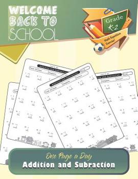 Paperback One Page A Day - Addition and Subtraction: Grades K-2, Math Drills, Digits 0-20, Math repetition Practice Problems, Activity Workbook for Kids, Kinder Book
