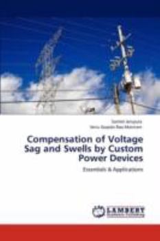 Paperback Compensation of Voltage Sag and Swells by Custom Power Devices Book