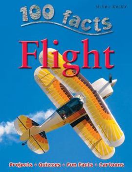 Paperback 100 Facts Flight: Projects, Quizzes, Fun Facts, Cartoons Book