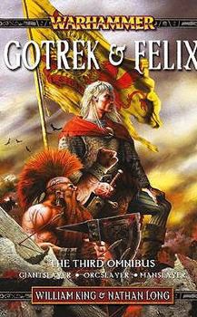 Gotrek & Felix: The Third Omnibus - Book  of the Warhammer Fantasy