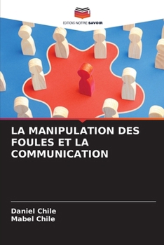 Paperback La Manipulation Des Foules Et La Communication [French] Book