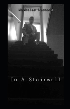 Paperback Nicholas Leonard In A Stairwell Book