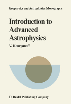Hardcover Introduction to Advanced Astrophysics Book