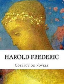 Paperback Harold Frederic, Collection novels Book