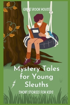 Paperback Mystery Tales for Young Sleuths: Short Stories for Kids Book