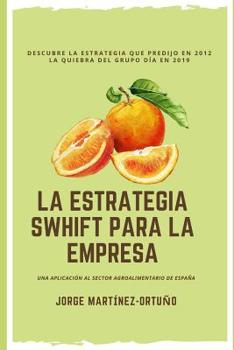 Paperback La Estrategia Swhift Para La Empresa [Spanish] Book