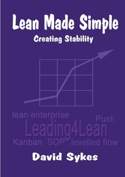 Paperback Lean Made Simple - Creating Stability Book