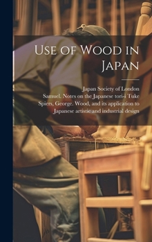 Hardcover Use of Wood in Japan Book
