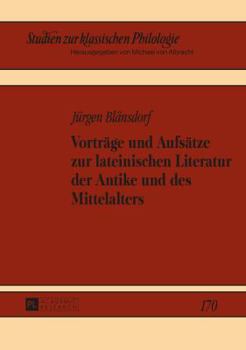 Hardcover Vortraege und Aufsaetze zur lateinischen Literatur der Antike und des Mittelalters [German] Book