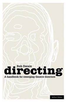 Paperback Directing - A Handbook for Emerging Theatre Directors Book