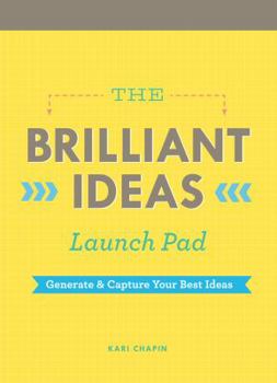 Hardcover The Brilliant Ideas Launch Pad: Generate & Capture Your Best Ideas (Notepad for Kids, Teacher Notepad, Checklist Notepad) Book