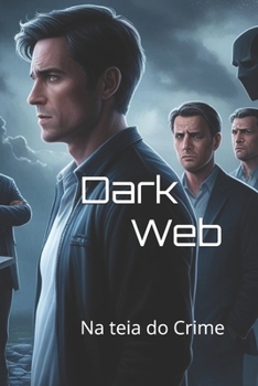 Paperback Dark Web: Na teia do Crime [Portuguese] Book