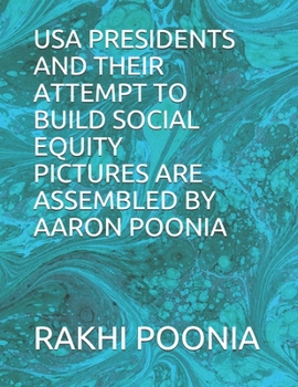 USA PRESIDENTS AND THEIR ATTEMPT TO BUILD SOCIAL EQUITY