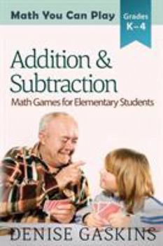 Paperback Addition & Subtraction: Math Games for Elementary Students Book