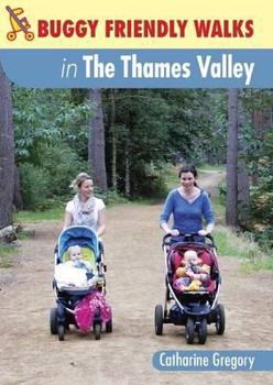 Paperback Buggy-Friendly Walks in the Thames Valley Book