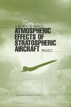 Paperback A Review of Nasa's 'Atmospheric Effects of Stratospheric Aircraft' Project Book