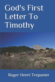 Paperback God's First Letter To Timothy Book