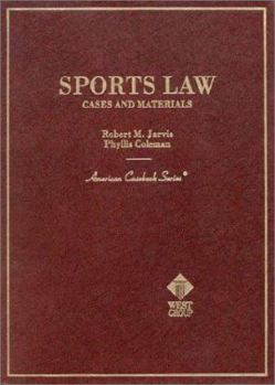 Hardcover Jarvis and Coleman's Sports Law Cases and Materials Book