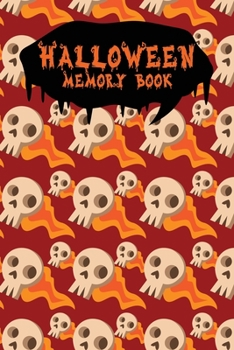 Halloween Memory Book: An Activity Book for Kids to Record Their Halloween Day | Coloring | Drawing | Journaling | Floating Skull (Trick or Treat)